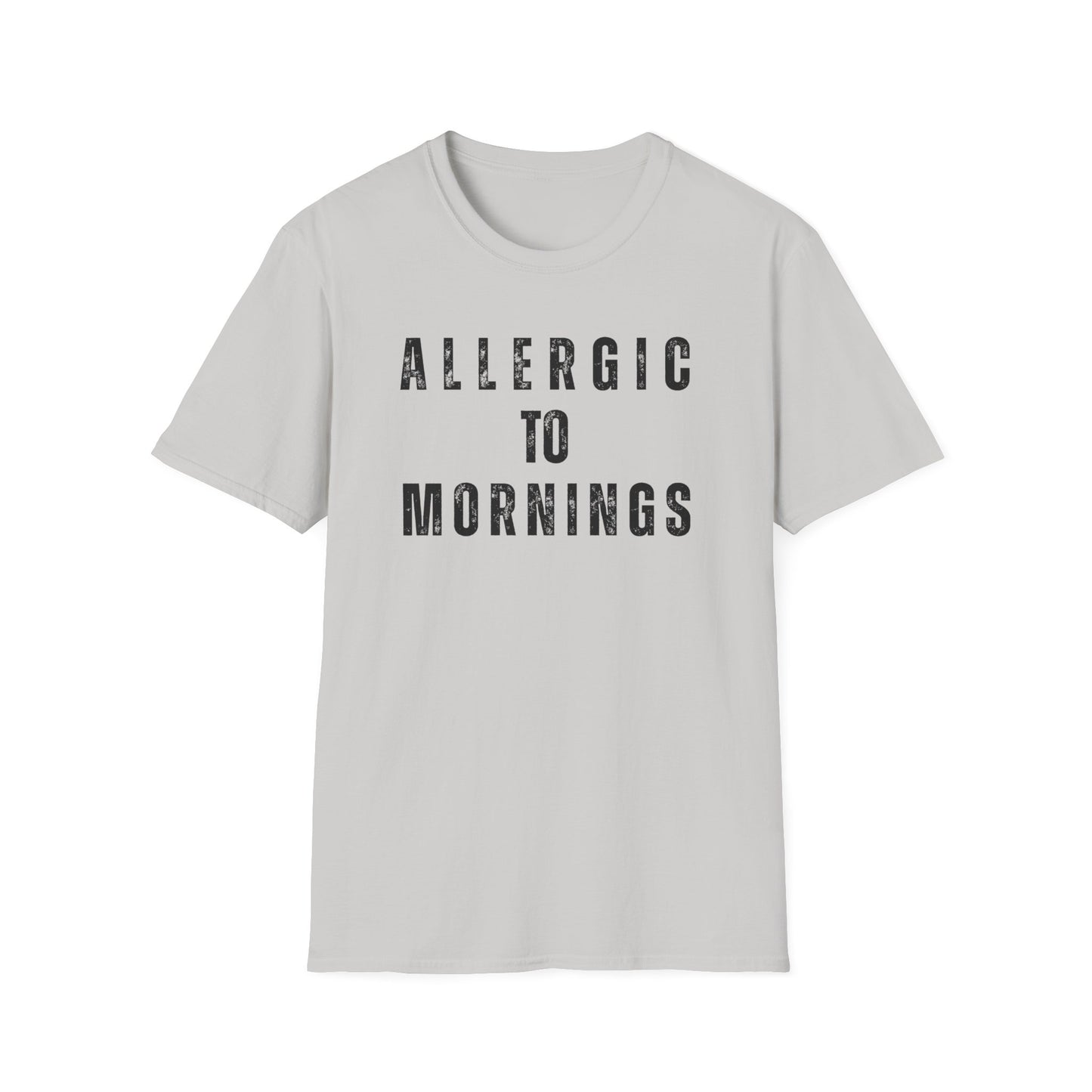 Allergic to Mornings Unisex Tee