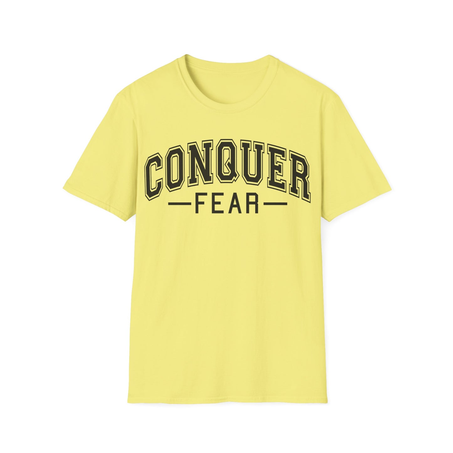 Conquer Fear T-Shirt — Motivational Graphic Tee for Courage & Confidence