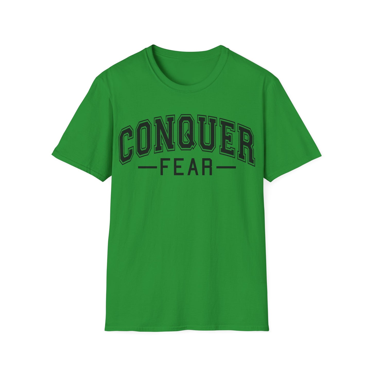 Conquer Fear T-Shirt — Motivational Graphic Tee for Courage & Confidence