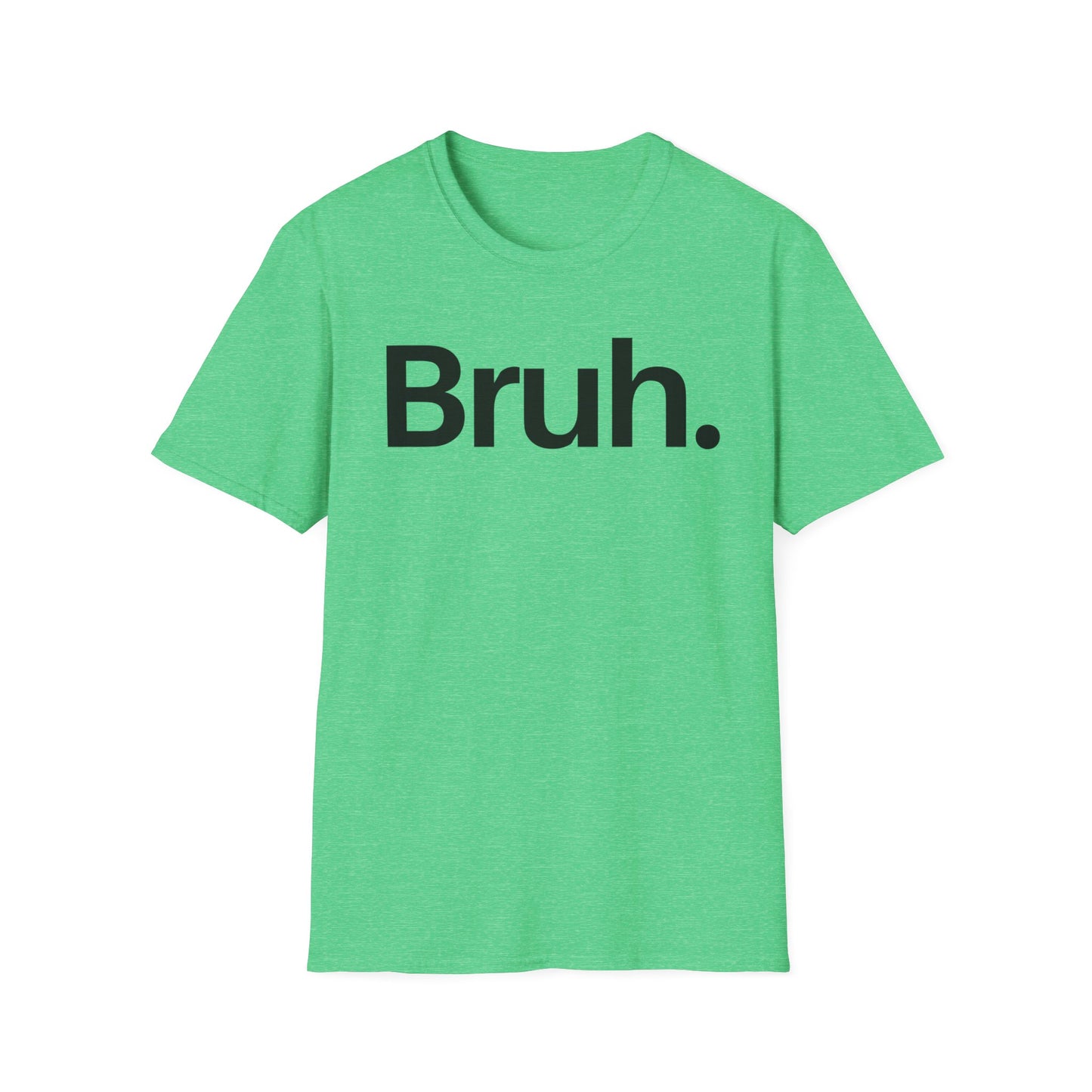 Bruh The Iconic Unisex Tee