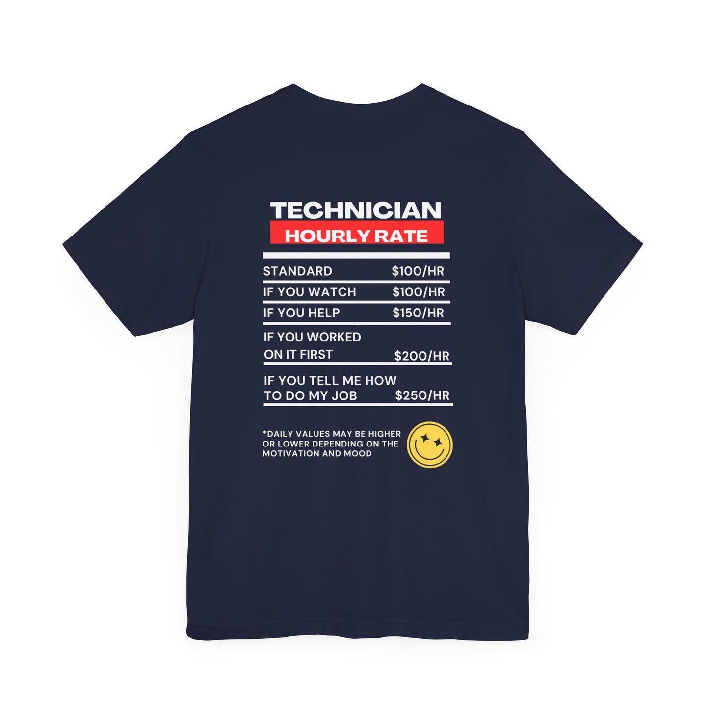 Funny Technician Hourly rate Back of Shirt