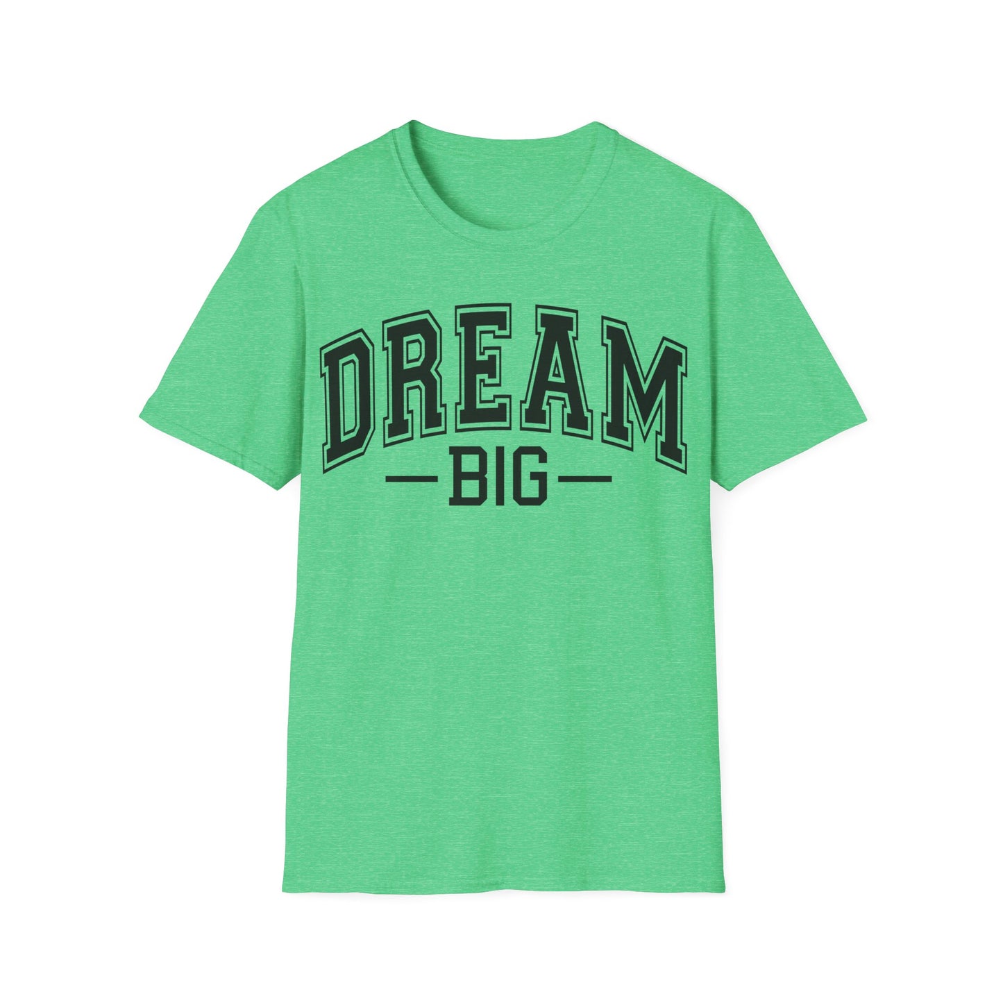 Dream Big T-Shirt – Inspirational Graphic Tee