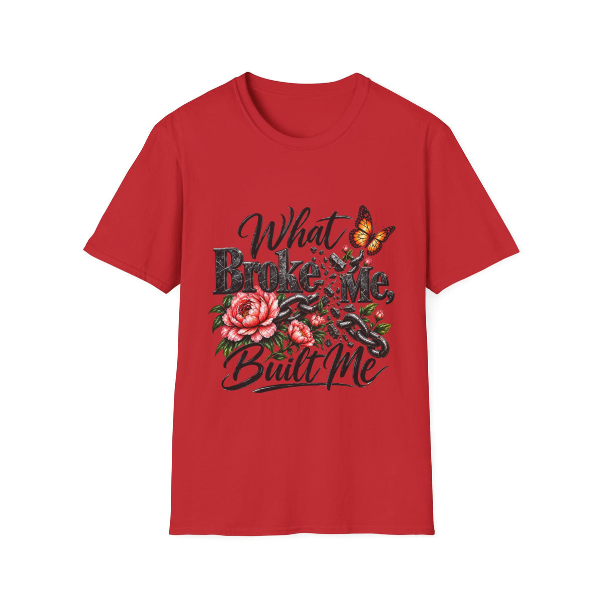 What Broke Me Built Me Floral Butterfly T-Shirt