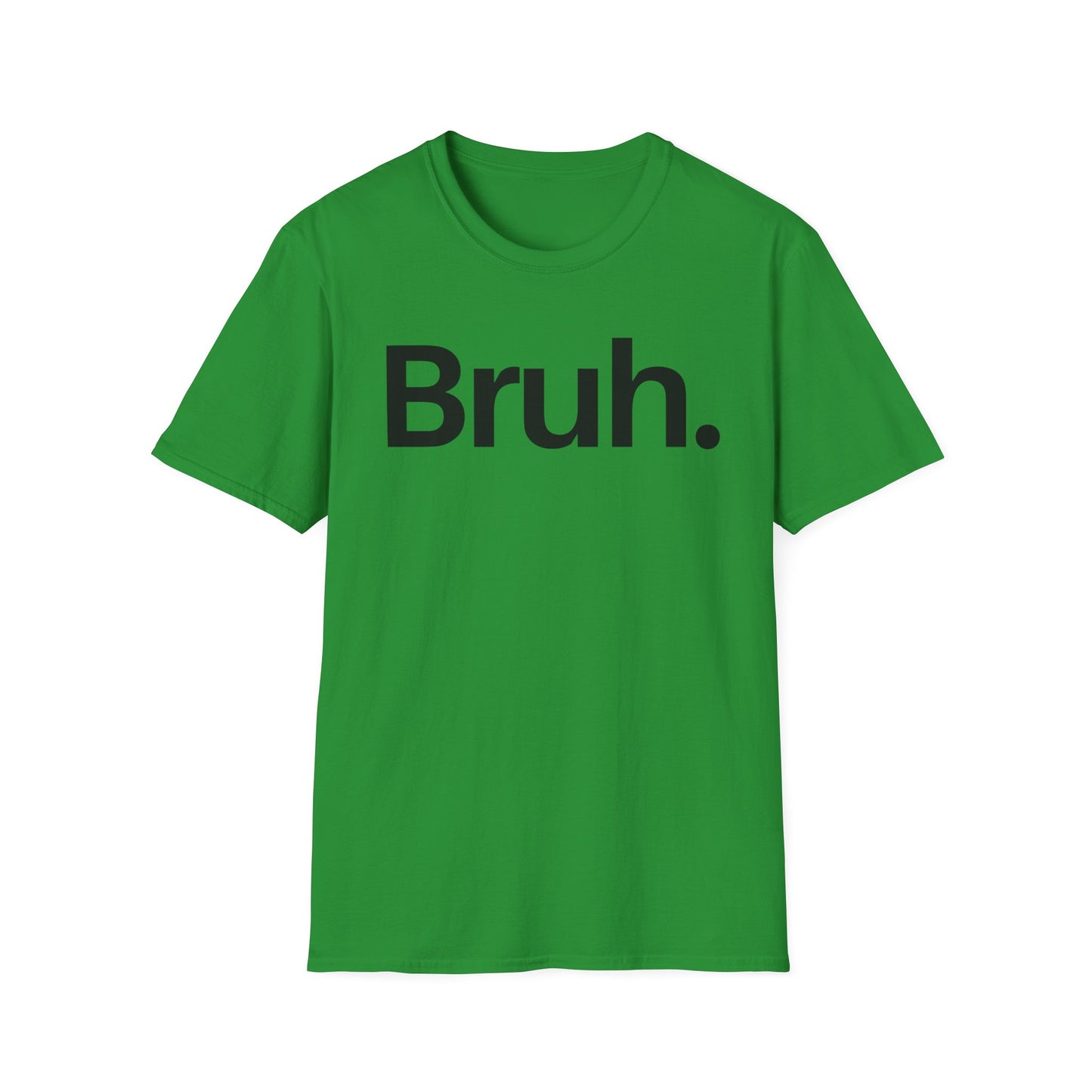 Bruh The Iconic Unisex Tee