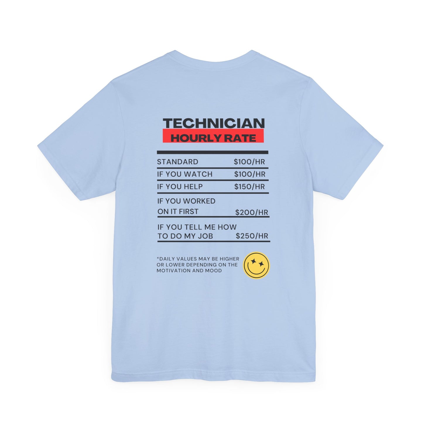 Funny Technician Hourly Rate Unisex Back of Shirt