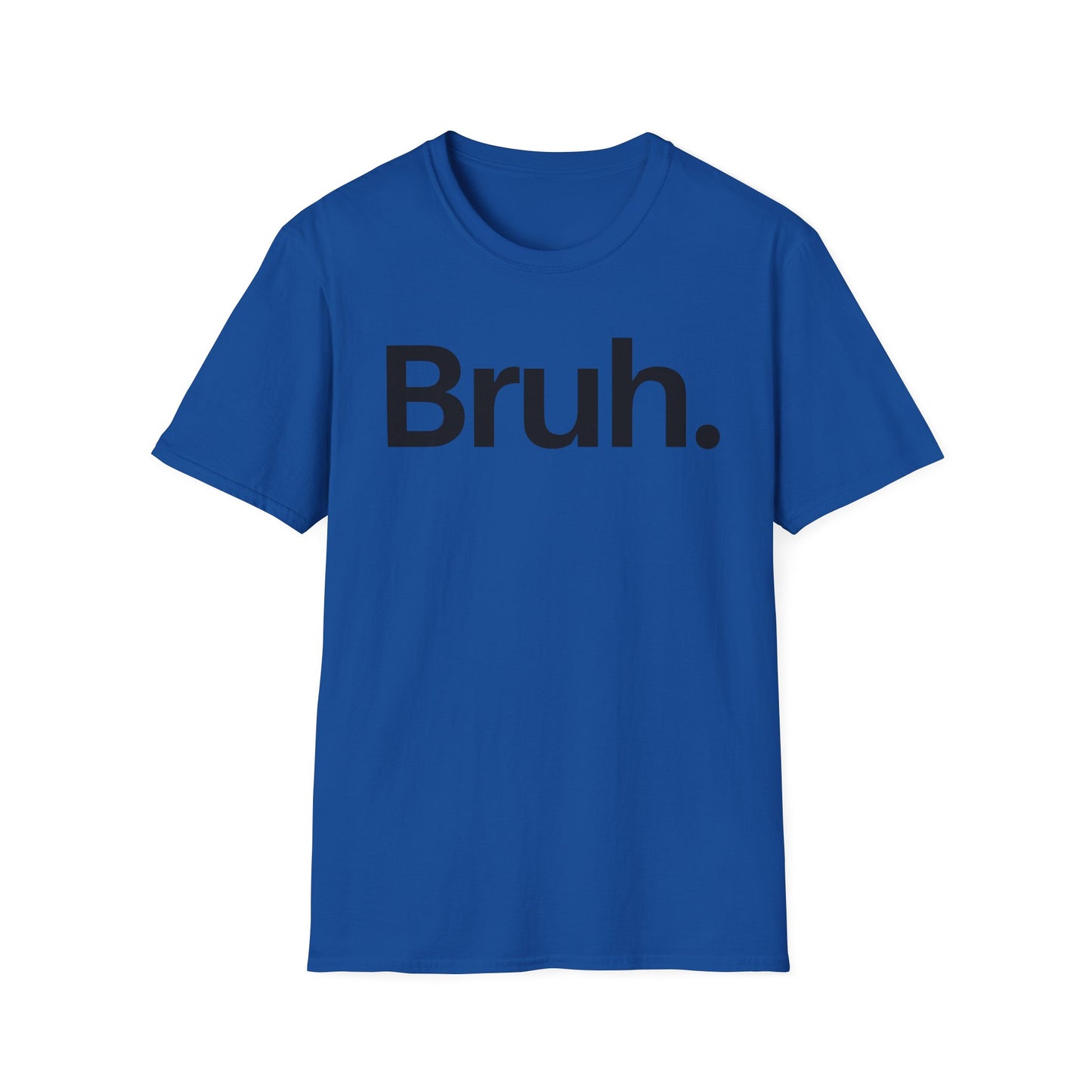 Bruh The Iconic Unisex Tee
