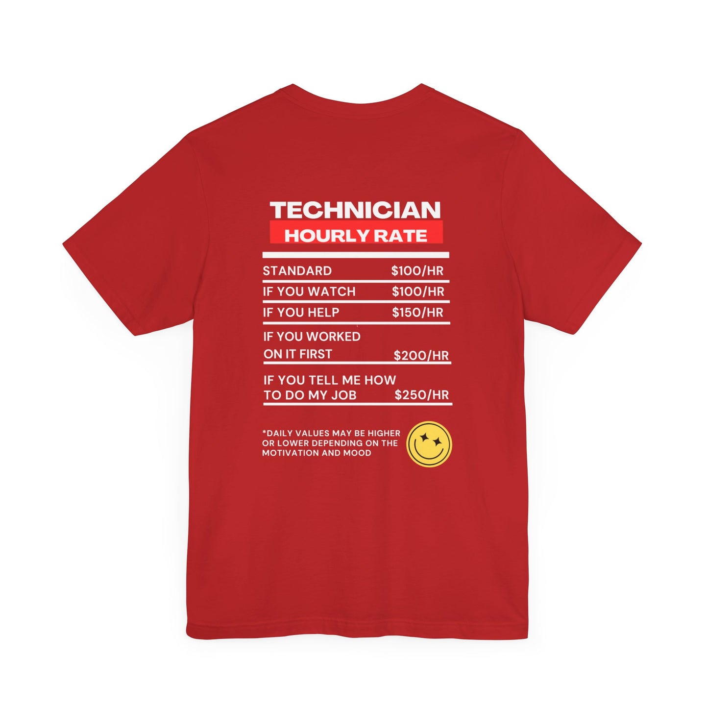 Funny Technician Hourly rate Back of Shirt