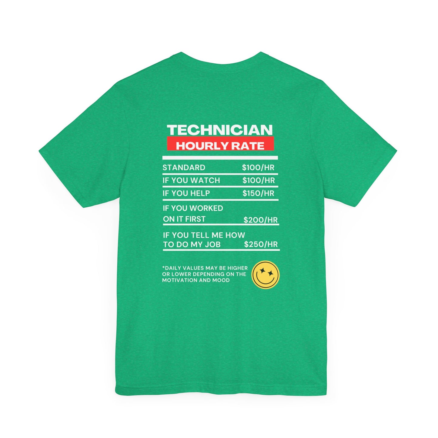 Funny Technician Hourly rate Back of Shirt