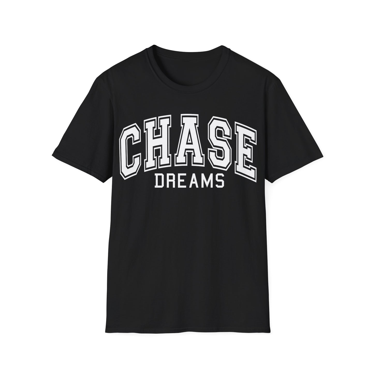 Chase Dreams T-Shirt — Motivational College-Style Graphic Tee