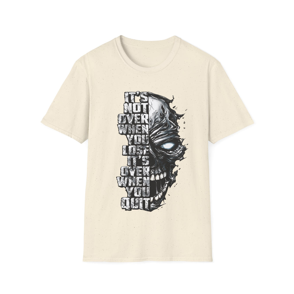 It's Not Over When You Lose Skull T-Shirt