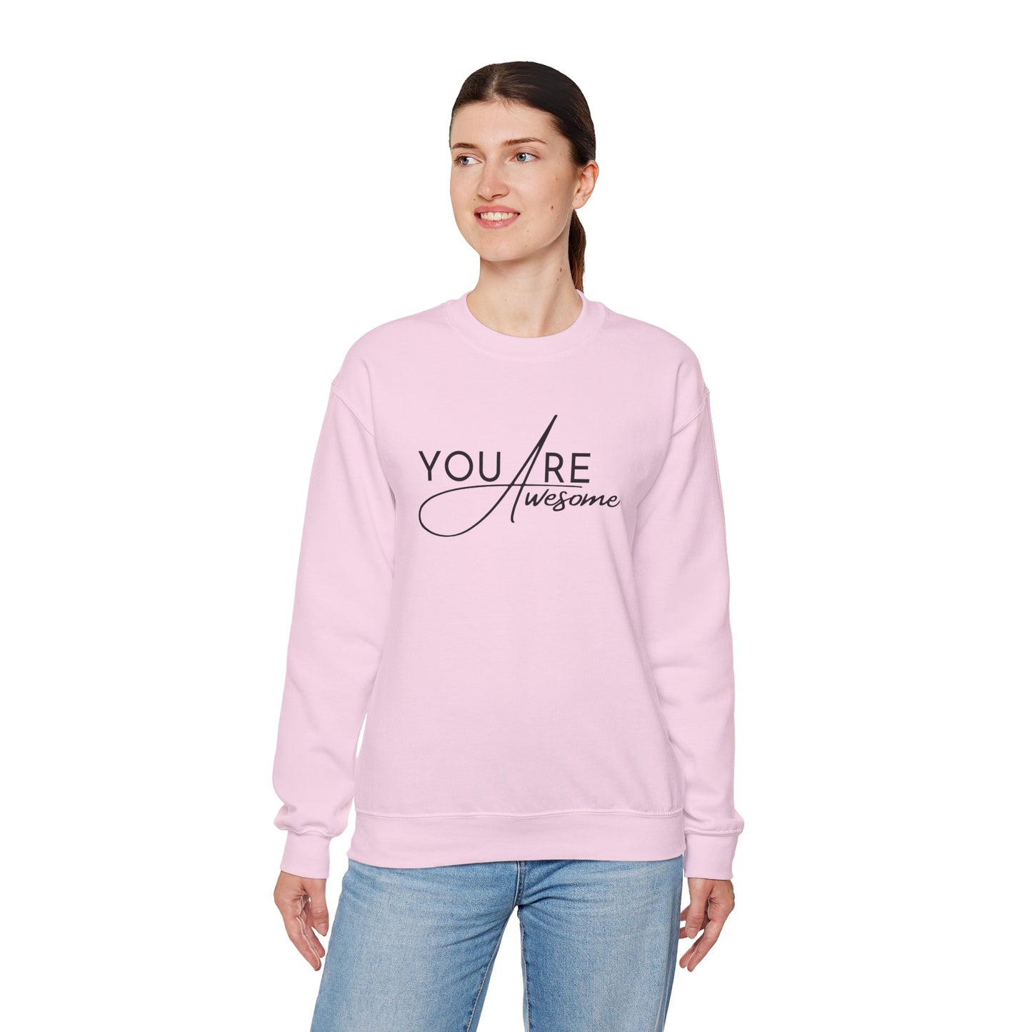 You Are Awesome Inspirational Unisex Sweatshirt