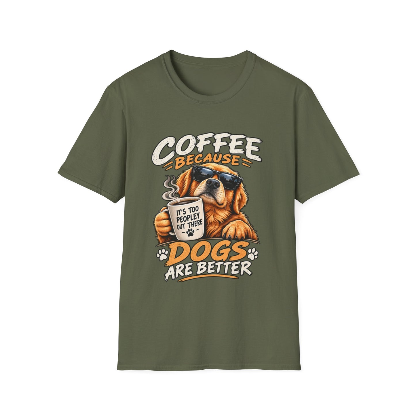 Coffee Because Dogs Are Better T-Shirt