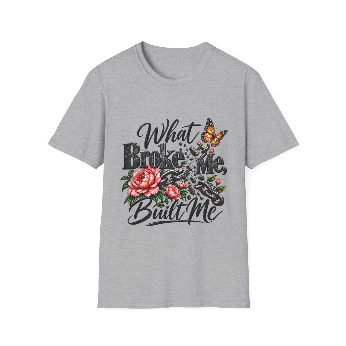 What Broke Me Built Me Floral Butterfly T-Shirt