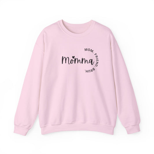 Momma Mom Friend Bruh Sweatshirt