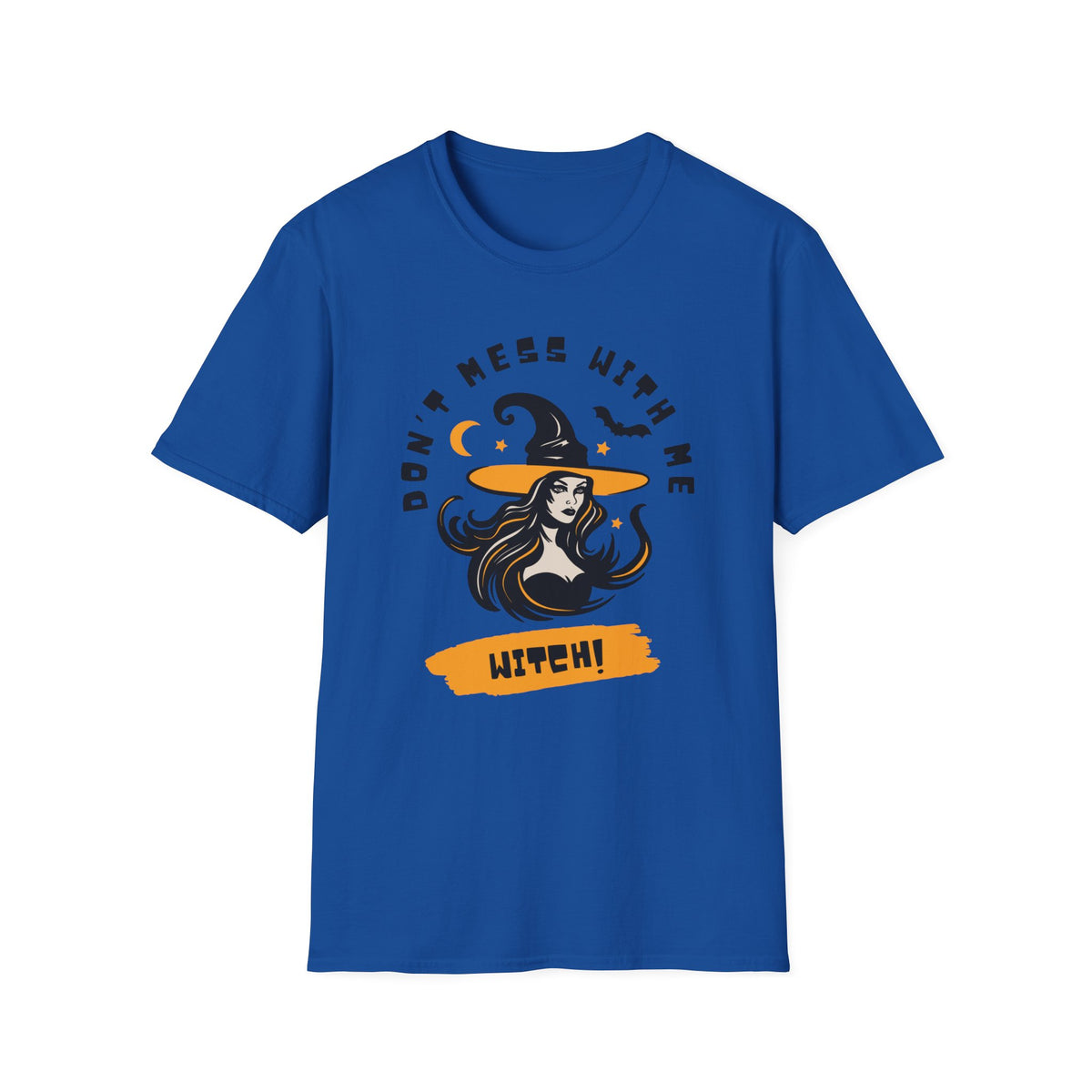 Don't Mess With Me Witch T-Shirt — Halloween Witch Graphic Tee