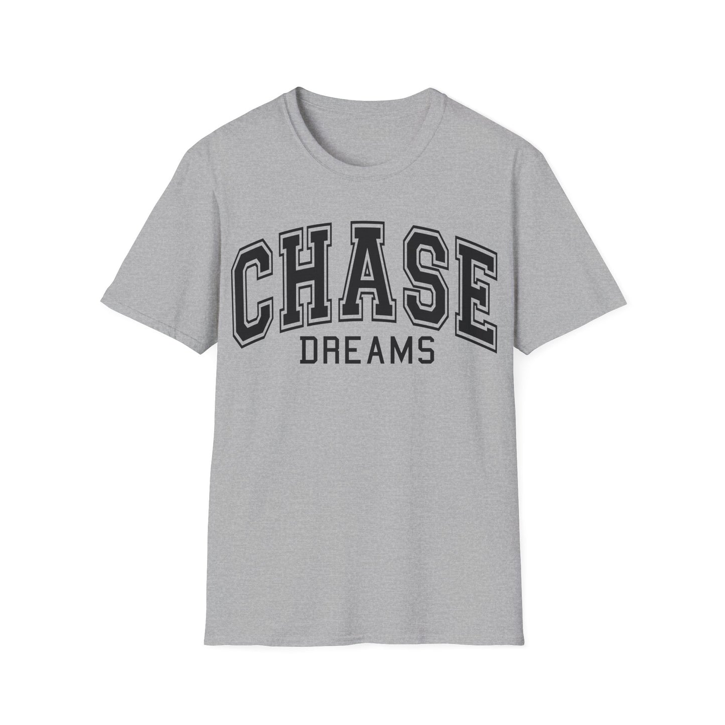 Chase Dreams T-Shirt — Motivational College-Style Graphic Tee