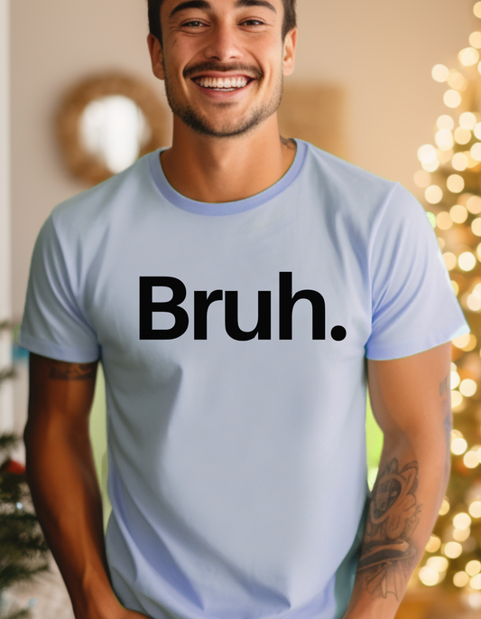 Bruh The Iconic Unisex Tee