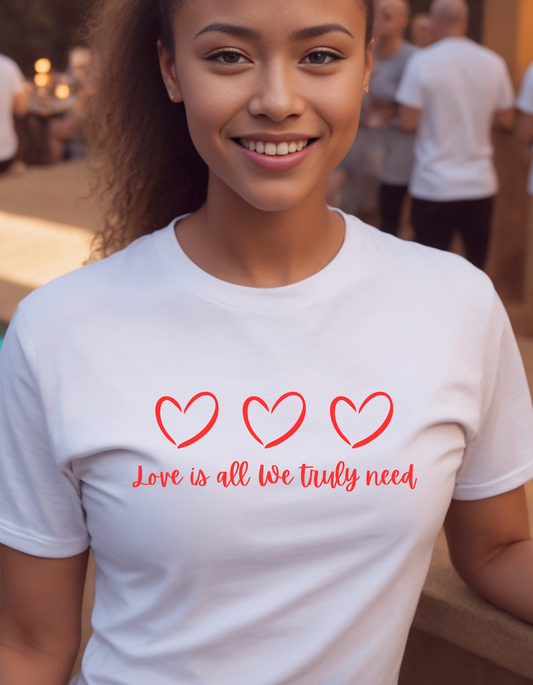 Love is All We Truly Need Heart Graphic Tee